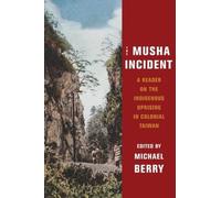 Michael Berry The Musha Incident (Copertina rigida) Global Chinese Culture