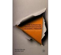 Michael Bérubé J. The Humanities, Higher Education, and Academic Fr (Tascabile)