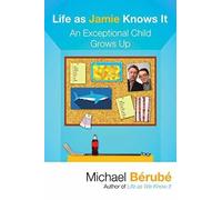 Michael Berube Life as Jamie Knows It (Tascabile)