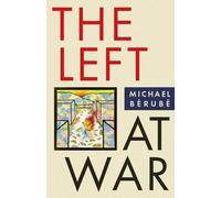 Michael Bérubé The Left at War (Copertina rigida) Cultural Front
