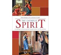 Michael Bettigole James D. Childs The Catholic Spirit (Tascabile)