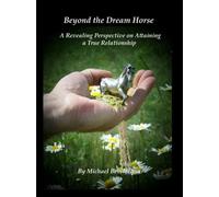 Michael Bevilacqua Beyond the Dream Horse (Tascabile)