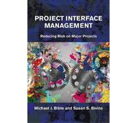 Michael Bible Susan S. Bivins Project Interface Management (Copertina rigida)