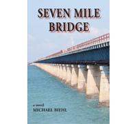 Michael Biehl Seven Mile Bridge (Tascabile)