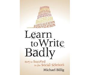 Michael Billig Learn to Write Badly (Tascabile)