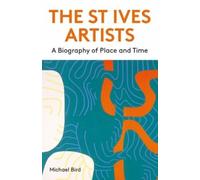 Michael Bird The St Ives Artists: New Edition (Tascabile)