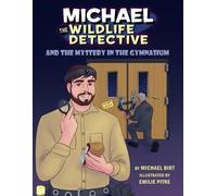 Michael Birt Em Michael the Wildlife Detective and the Myster (Copertina rigida)