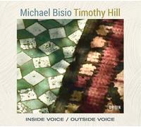 Michael Bisio & Timothy Hill Inside Voice/Outside Voice (CD) Album