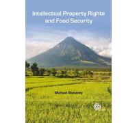 Michael Blakene Intellectual Property Rights and Food Securit (Copertina rigida)