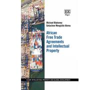 Michael Blakeney Ge African Free Trade Agreements and Intell (Copertina rigida)