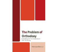 Michael Blanco The Problem of Orthodoxy (Copertina rigida)