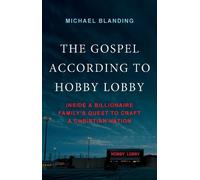 Michael Blanding The Gospel According to Hobby Lobby (Copertina rigida)