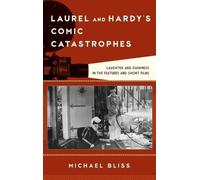 Michael Bliss Laurel and Hardy's Comic Catastrophes (Copertina rigida)