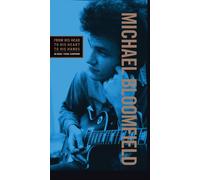 Mike Bloomfield - From His Head to His Heart to His Hands (3CD+DVD)
