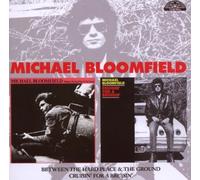 Michael Bloomfie Between the Hard Place and the Ground/cruisin' for a Bruis (CD)