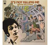 Michael Bloomfield - It S Not Killing Me [Mini Lp S