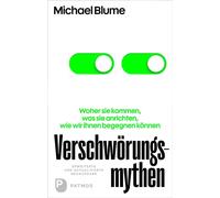 Michael Blume Verschwörungsmythen: Woher sie kommen, was sie (Copertina rigida)