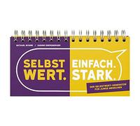 Michael Bohne S Selbstwert. Einfach. Stark.: Der Selbstwert-Gener (Anello, filo)