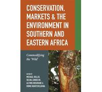 Michael Bollig Conservation, Markets & the Environment in Southern a (Tascabile)
