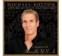 BOLTON, MICHAEL - AIN'T NO MOUNTAIN HIGH EN