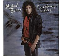 Michael Bolton - Everybody's Crazy