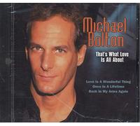 Michael Bolton - That S What Love Is All About