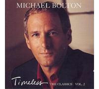 Michael Bolton Timeless: THE CLASSICS VOL.2 (CD) Album