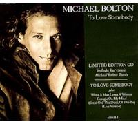 Michael Bolton - To Love Somebody