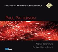 Michael Bonaventure - Paul Patterson: Complete Organ Music