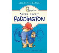 Michael Bond More about Paddington (Tascabile) Paddington
