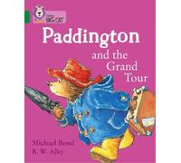 Michael Bond Paddington and the Grand Tour (Tascabile) Collins Big Cat
