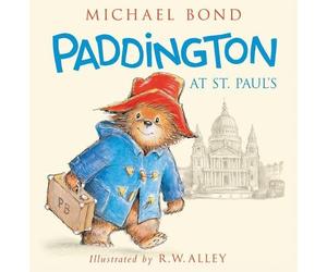 Michael Bond Paddington at St. Paul's (Copertina rigida) Paddington
