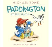 Michael Bond Paddington at the Beach (Copertina rigida) Paddington