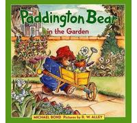 Michael Bond Paddington Bear in the Garden (Copertina rigida) Paddington