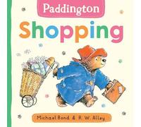 Michael Bond Paddington: Shopping (Libro di cartone)