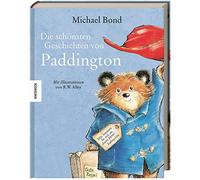 Michael Bond R. Die schönsten Geschichten von Paddington: Sec (Copertina rigida)