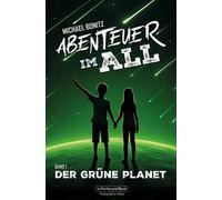 Michael Bonitz Abenteuer im All - Band 1: Der grüne Planet: Wissensc (Tascabile)