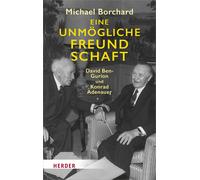 Michael Borchar Eine unmögliche Freundschaft: David Ben-Gurion und K (Tascabile)