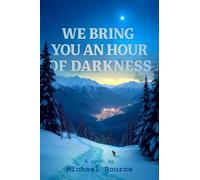 Michael Bourne We Bring You an Hour of Darkness (Tascabile)
