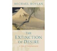 Michael Boylan The Extinction of Desire (Tascabile)