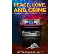 Michael Bracken Josh Pachter Peace, Love, and Crime (Tascabile) Inspired by