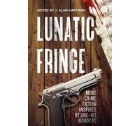 Michael Bracken Sandra Murphy Lunatic Fringe (Tascabile) Inspired by