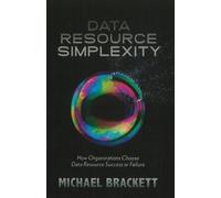 Michael Brackett Data Resource Simplexity (Copertina rigida)