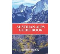 Michael Bradley Austrian Alps Guide Book (Tascabile)