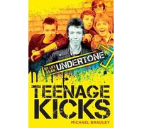 Michael Bradley Teenage Kicks (Tascabile)