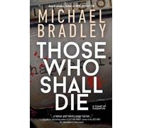 Michael Bradley Those Who Shall Die (Tascabile) First State Suspense Novel