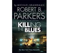 Michael Brandman Robert B. Parke Robert B. Parker's Killing the Blue (Tascabile)
