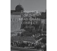 Michael Brecher Dynamics of the Arab-Israel Conflict (Tascabile)
