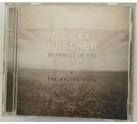 Michael Brecker - Nearness of You