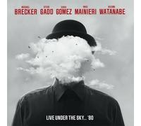Michael Brecker / Steve Gadd / Eddie Gomez / Mike - Live Under The Sky... '8...